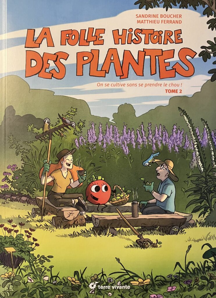 La folle histoire des plantes